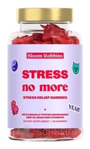 Bloom Robbins STRESS no more